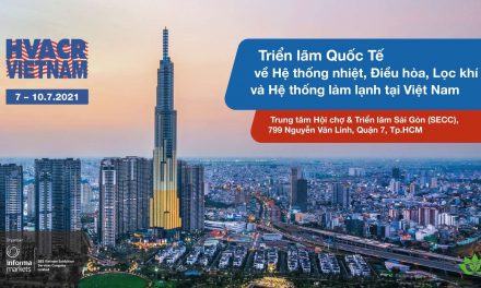 Triển lãm Quốc tế về Hệ thống nhiệt, Điều hòa, Lọc khí và Hệ thống làm lạnh tại Việt Nam (10-12/11/2021)